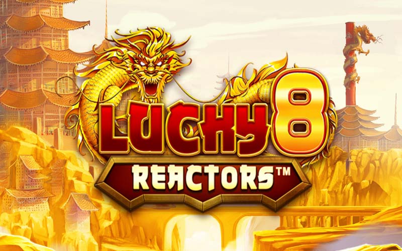 Discover the Thrill of Lucky 8 Reactors